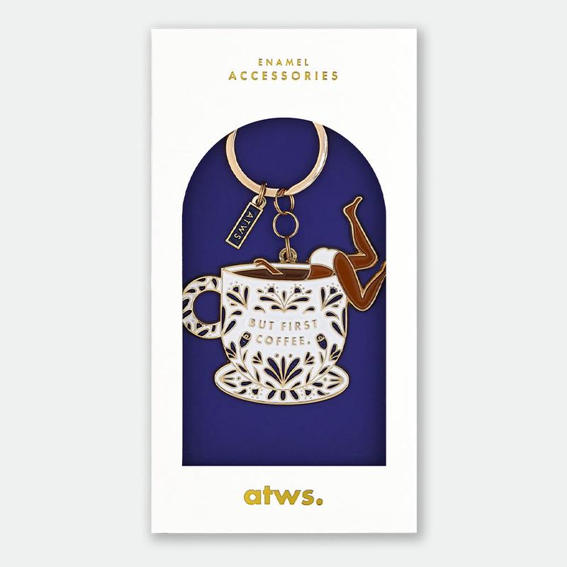 ATWS But First Coffee Keychain